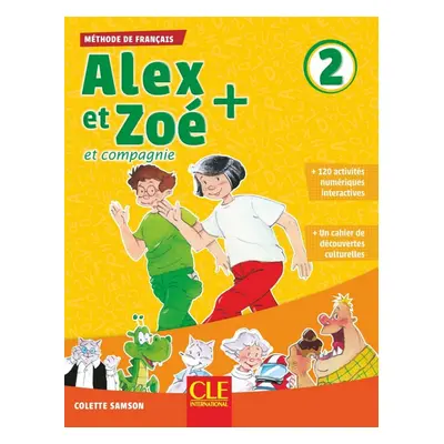 Alex et Zoé + 2 - Niveau A1.2 - Livre de l´éla#232;ve + CD CLE International