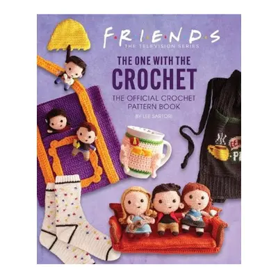 Friends: The One With The Crochet: The Official Friends Crochet Pattern Book Titan Books Ltd