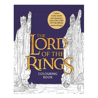 Lord of the Rings Movie Trilogy Colouring Book, Official and Authorised HarperCollins Publishers