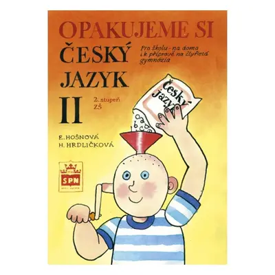 Opakujeme si český jazyk II SPN - pedagog. nakladatelství