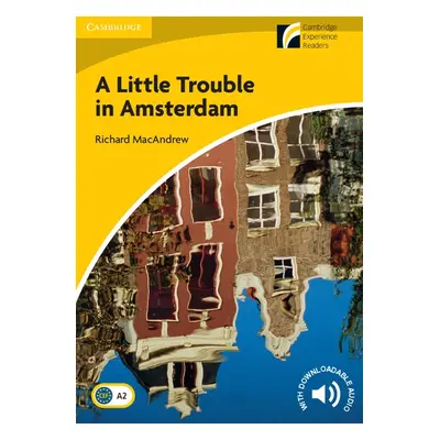 Cambridge Discovery Readers 2 A Little Trouble in Amsterdam Cambridge University Press