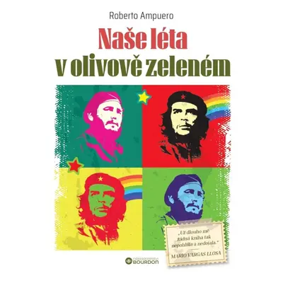 Naše léta v olivově zeleném Bourdon, a.s.