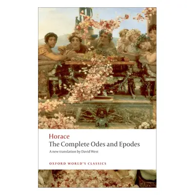 Oxford World´s Classics The Complete Odes and Epodes Oxford University Press