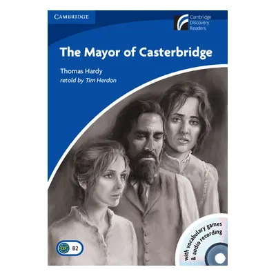 Cambridge Discovery Readers 5 The Mayor of Casterbridge Book with CD-ROM / Audio CD ( Adapted Fi