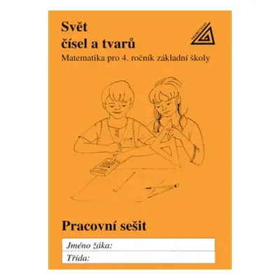 Matematika pro 4.ročník základní a obecné školy - pracovní sešit Prometheus nakladatelství