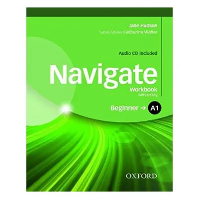 Navigate Beginner A1 Workbook without Key with Audio CD OUP ELT