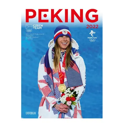 Peking 2022 - Oficiální publikace Českého olympijského výboru Euromedia Group, a.s.