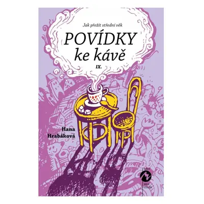 Povídky ke kávě IX. aneb Jak přežít střední věk Machart s.r.o.