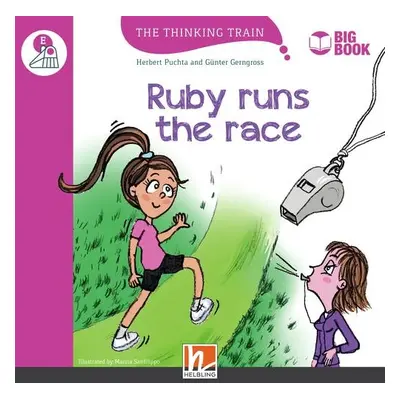 Thinking Train Big Books Level E Ruby runs the race Helbling Languages