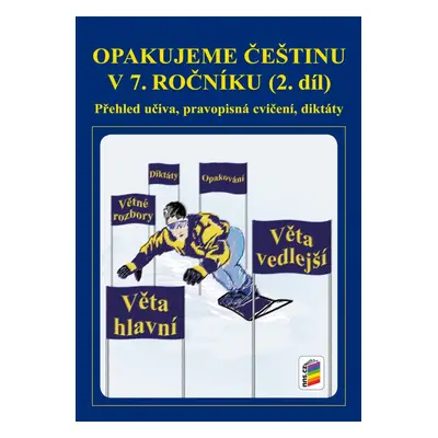 Opakujeme češtinu v 7. ročníku, 2. díl (7-60) NOVÁ ŠKOLA, s.r.o