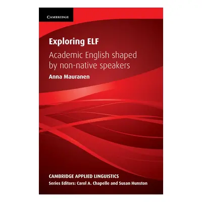 Exploring ELF (English as a Lingua Franca) Cambridge University Press