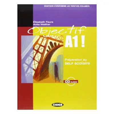 OBJECTIF A1! + CD BLACK CAT - CIDEB