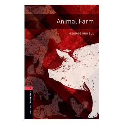 Oxford Bookworms Library New Edition 3 Animal Farm Oxford University Press