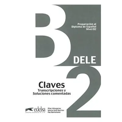 PREPARACION DELE B2 CLAVES Edelsa