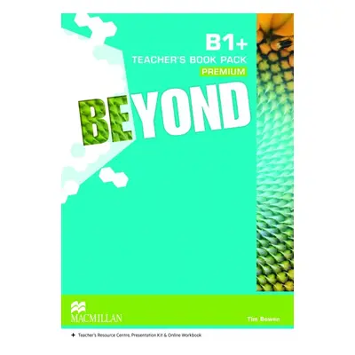 Beyond B1+ Teacher´s Book Premium with Class Audio CDs and Webcode for Teacher´s Resource Centre