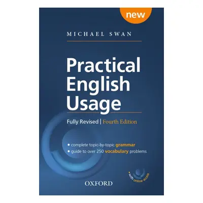 Practical English Usage 4th Edition with Online Access - Michael Swan´s guide to problems in Eng