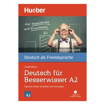 deutsch üben Deutsch für Besserwisser A2 mit MP3-CD Hueber Verlag