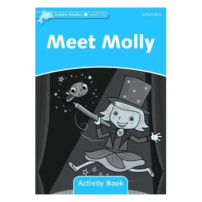 Dolphin Readers Level 1 Meet Molly Activity Book Oxford University Press