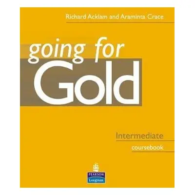 GOING FOR GOLD Intermediate CourseBook Pearson