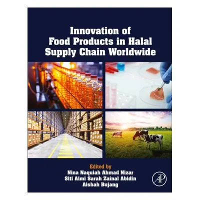 Innovation of Food Products in Halal Supply Chain Worldwide Elsevier