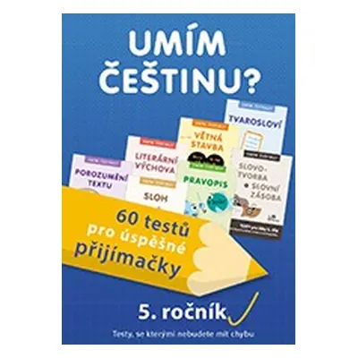 Umím češtinu? – 60 testů pro přijímačky – 5.ročník PRODOS spol. s r. o