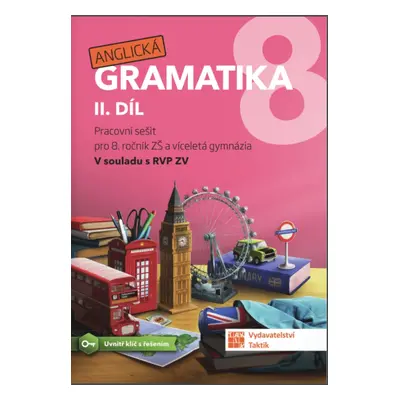 Anglická gramatika 8 - 2. díl TAKTIK International, s.r.o