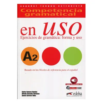 COMPETENCIA GRAMATICAL EN USO A2 LIBRO DEL ALUMNO Edelsa