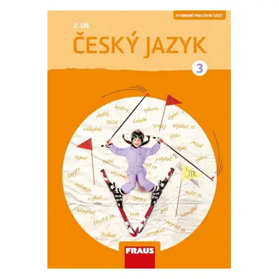 Český jazyk 3/2 – nová generace Hybridní pracovní sešit Fraus