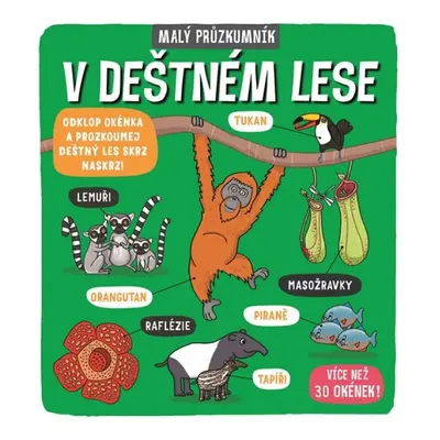 Malý průzkumník - V deštném lese Svojtka & Co. s. r. o.