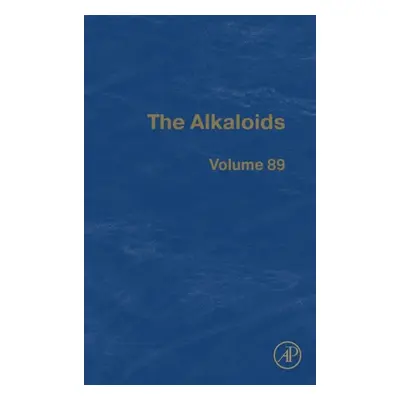 The Alkaloids, Volume89 Elsevier