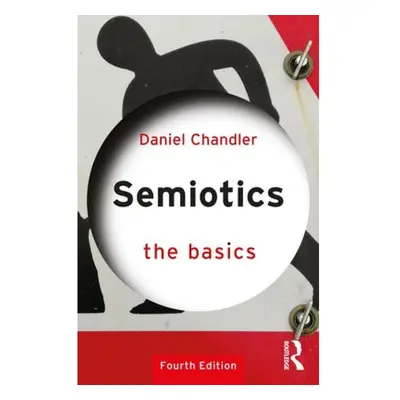 Semiotics: The Basics Taylor & Francis Ltd