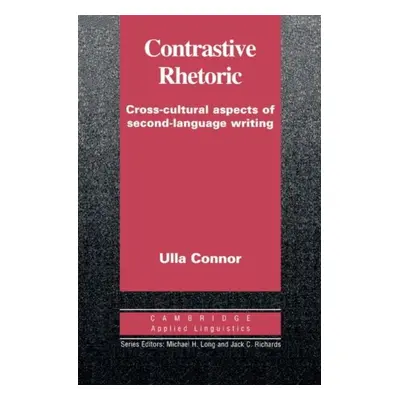 Contrastive Rhetoric PB Cambridge University Press