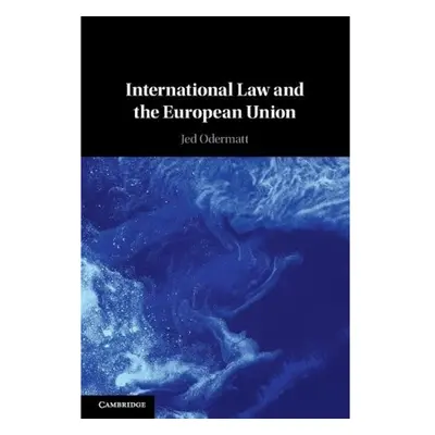 International Law and the European Union Cambridge University Press