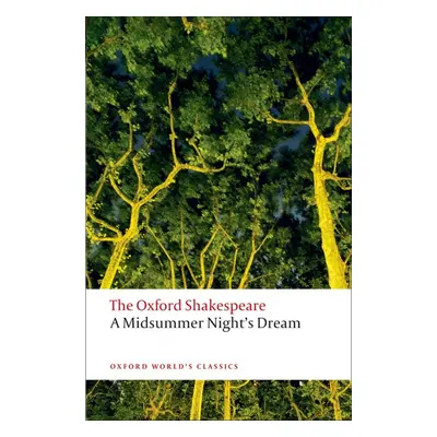 Oxford World´s Classics A Midsummer Night´s Dream Oxford University Press