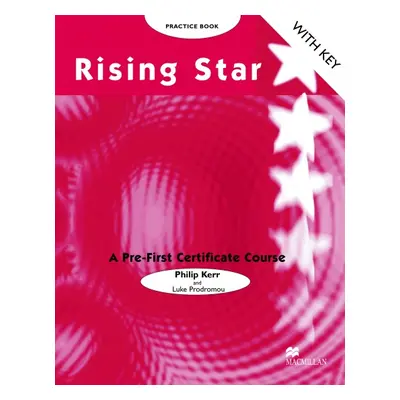 RISING STAR Pre-FCE Practice Book With Key Macmillan