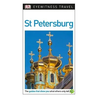 DK Eyewitness St Petersburg Dorling Kindersley (UK)