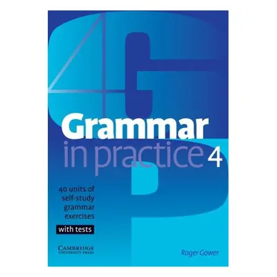 Grammar in Practice Level 4 Intermediate Cambridge University Press