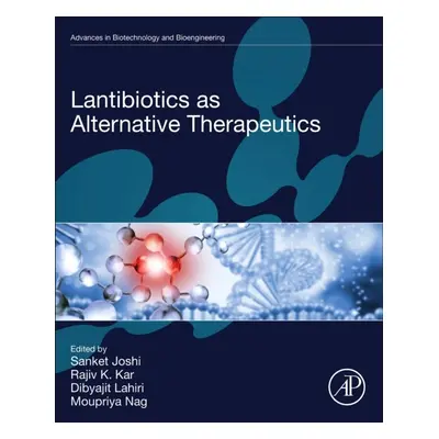 Lantibiotics as Alternative Therapeutics Elsevier