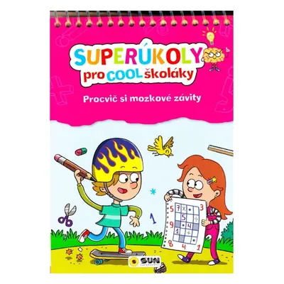 Super úkoly pro Cool školáky (růžová) NAKLADATELSTVÍ SUN s.r.o.