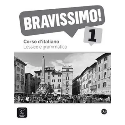 BRAVISSIMO! 1 (A1) – LESSICO E GRAMMATICA Klett nakladatelství