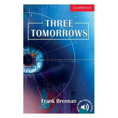 Cambridge English Readers 1 Three Tomorrows Cambridge University Press