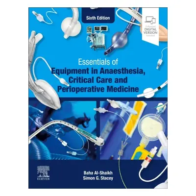 Essentials of Equipment in Anaesthesia, Critical Care and Perioperative Medicine, 6th Edition El