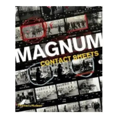 Magnum Contact Sheets Thames & Hudson Ltd