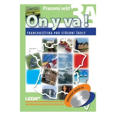 ON Y VA! 3 (Francouzština pro střední školy) - pracovní sešity + CD Nakladatelství LEDA