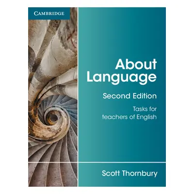 About Language, Tasks for Teachers of English (2nd Edition) Cambridge University Press