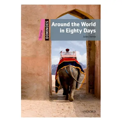 Dominoes Starter (New Edition) Around World 80 Days Oxford University Press