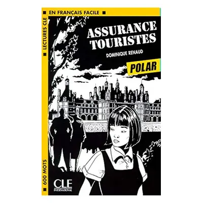 LECTURES CLE EN FRANCAIS FACILE ( POLAR) NIVEAU 1: ASSURANCE TOURISTES CLE International