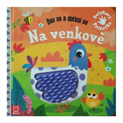 Na venkově - Bav se a dotkni se Aksjomat s.r.o.