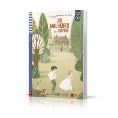 Teen ELI Readers French 2/A2: LE MALHEUR DE SOPHIE + Downloadable multimedia ELI