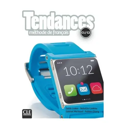 Tendances C1/C2 Livre de l´éleve CLE International